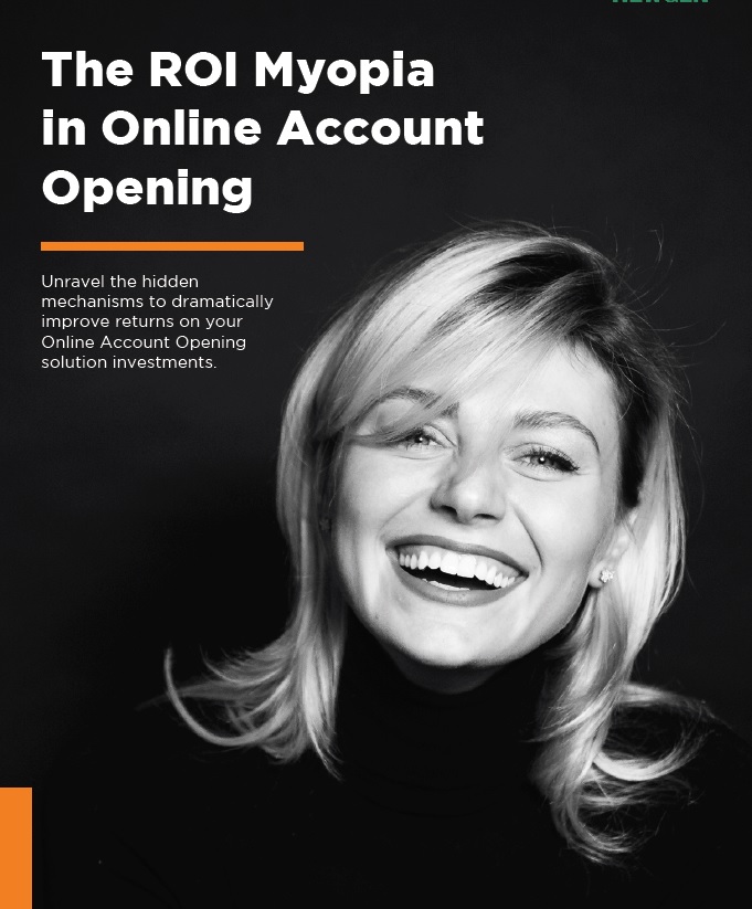 Whitepaper: The ROI Myopia in Online Account Opening
